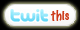 TwitThis